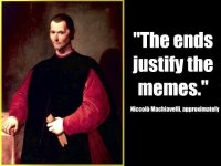 The ends justify the memes.jpeg