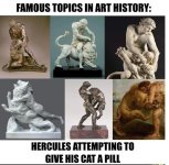 Hercules attempts to give his cat a pill.jpg