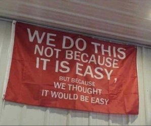 not because its easy.jpeg