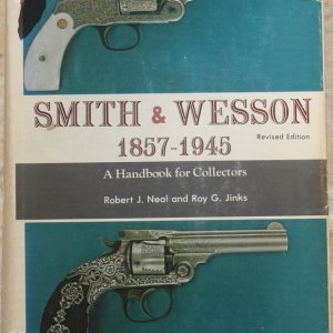 Smith and Wesson 1857 to 1945 by Jinks and Neal