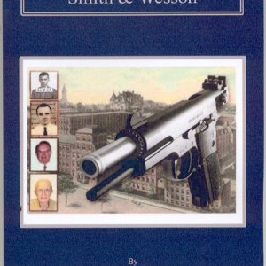 My Life Journey with Smith and Wesson by Dean W. Charron former Direcotr of research and development